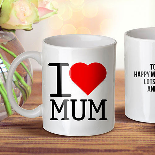 I Love Mum Mug