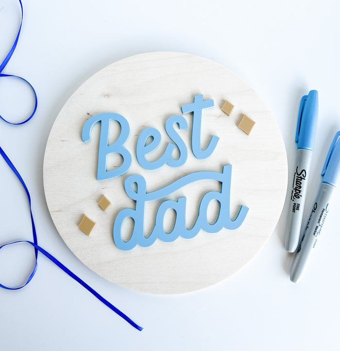Best Dad Wood Sign- 8"